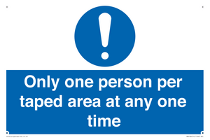 Only one person per taped area at any one time